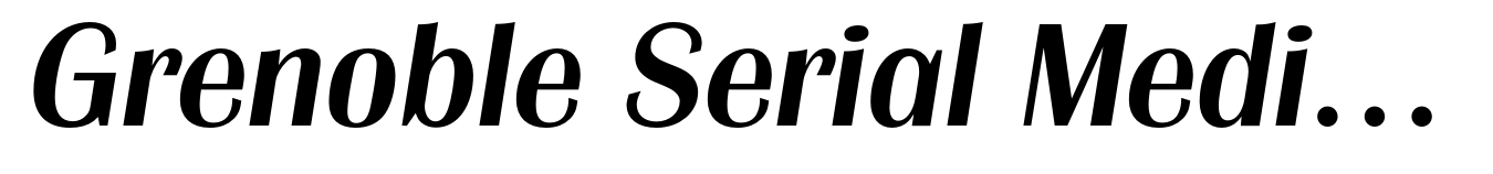 Grenoble Serial Medium Italic